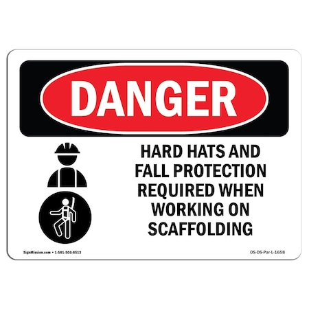 OSHA Danger, Hats Fall Protection Required Scaffolding, 18in X 12in Rigid Plastic